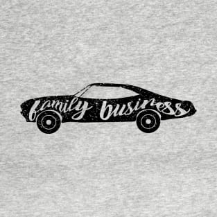 Family Business T-Shirt